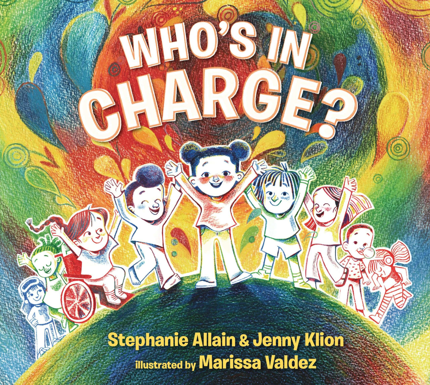 Who's In Charge?: A Celebration Of Our Boundaries, Bodies, Voices And Choices