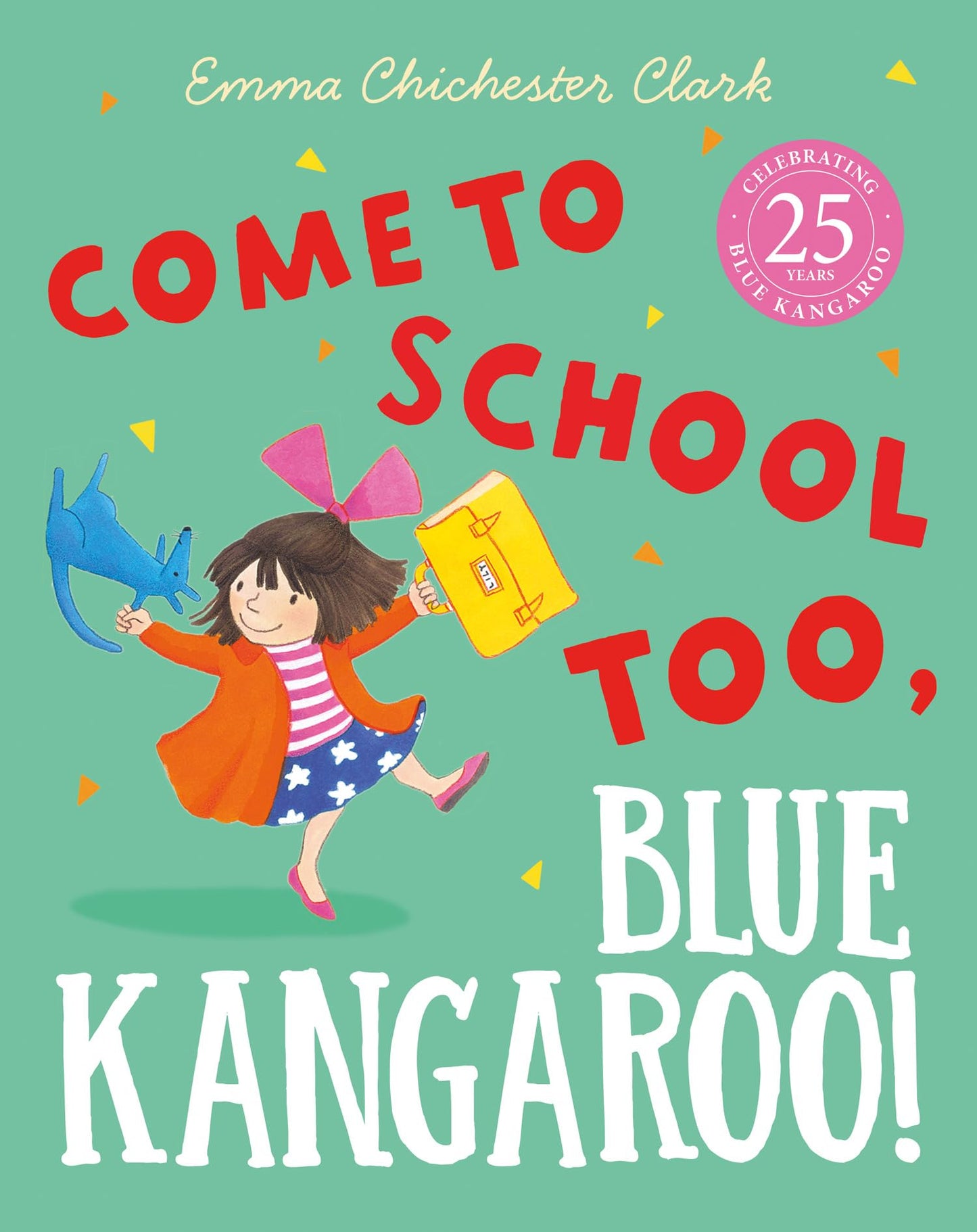 Come To School Too, Blue Kangaroo]