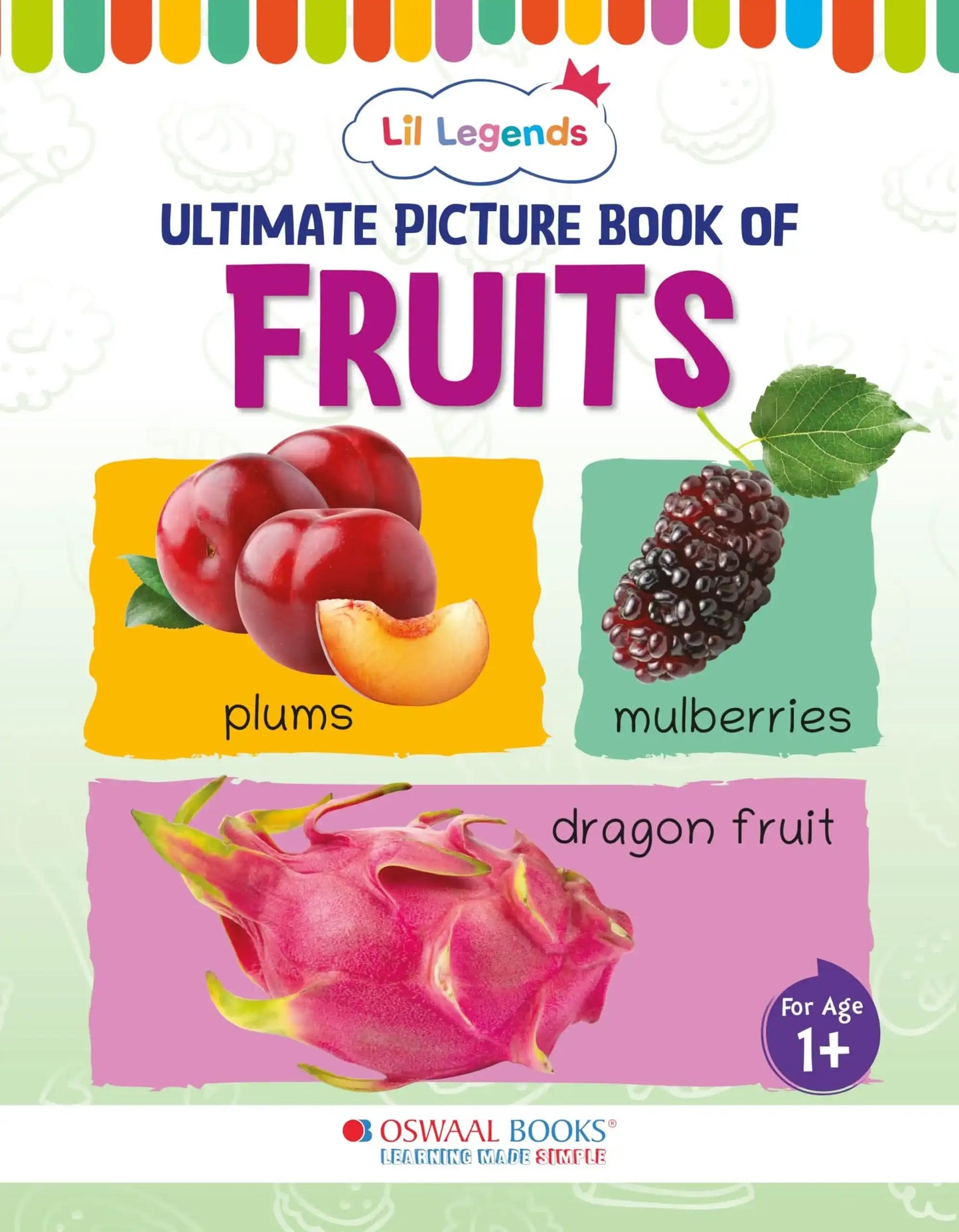 Oba Lil Legends Picture Bk For Kids Age 1+(Learn About Fruits)