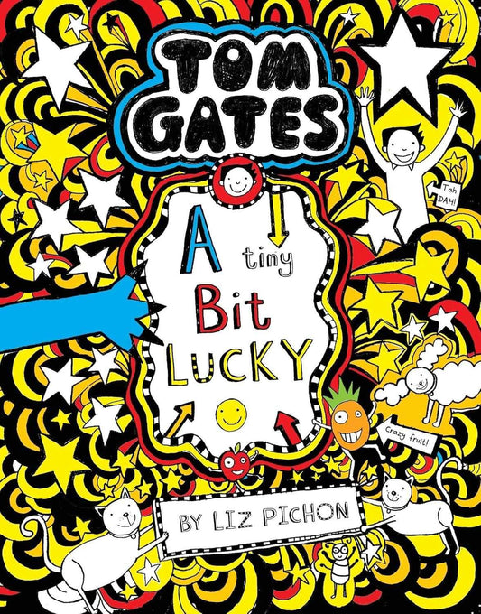 Tom Gates #07 A Tiny Bit Lucky