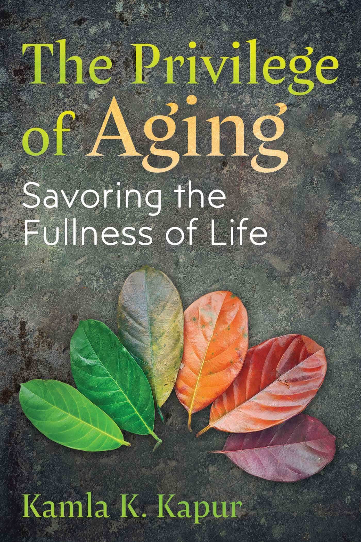 Privilege Of Aging
