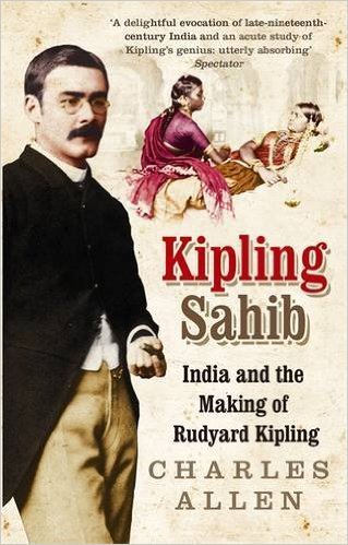 KIPLING SAHIB MAKING OF KIPLING [Paperback] NA