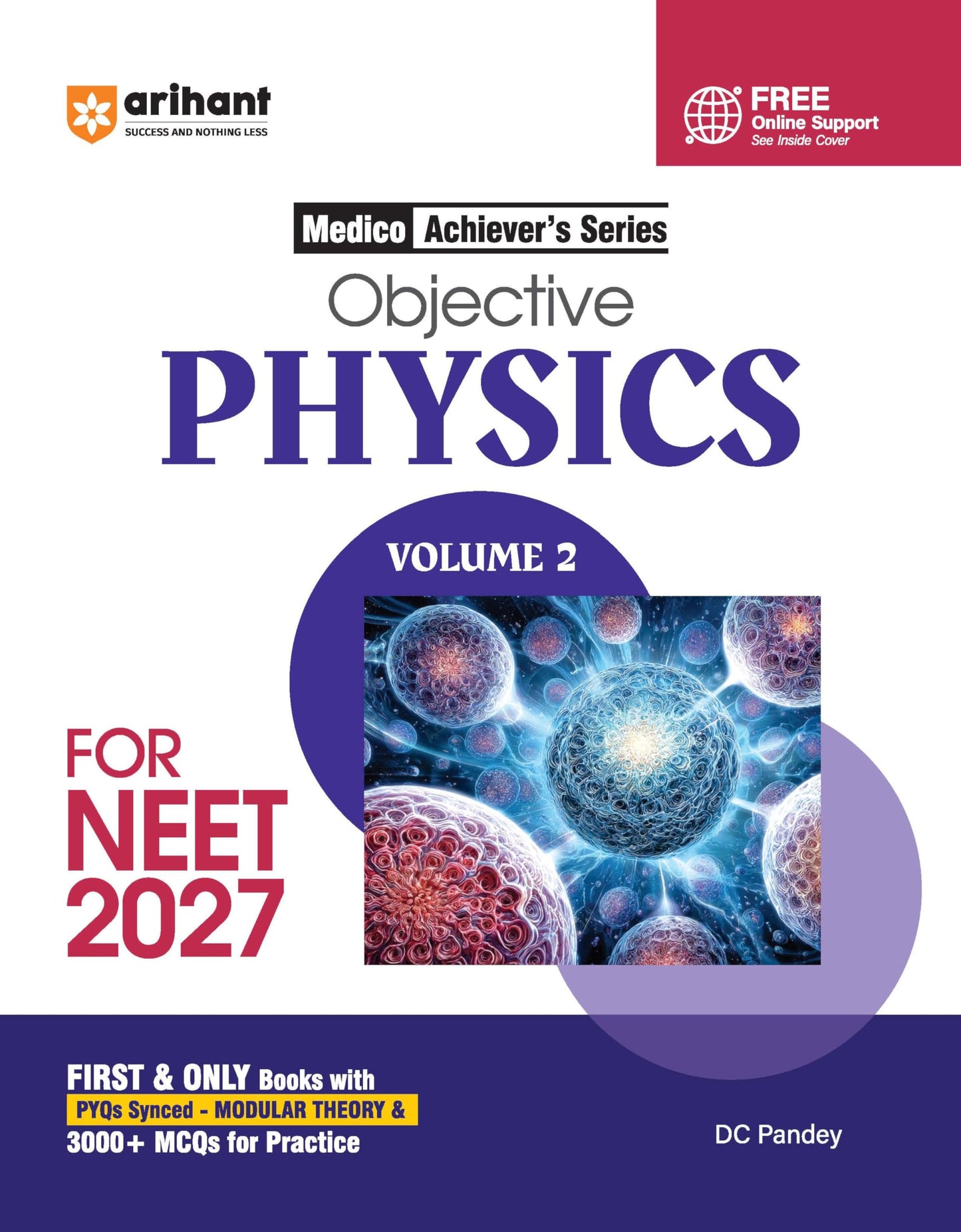 Arihant Objective Physics Volume 2 for NEET 2027 | Medico Achiever’s Series | 3000+ MCQs with PYQs Synced Modular Theory | Fully Revised NEET Preparation Book by DC Pandey