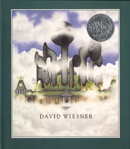 Sector 7 (A Caldecott Honor Award Winner)