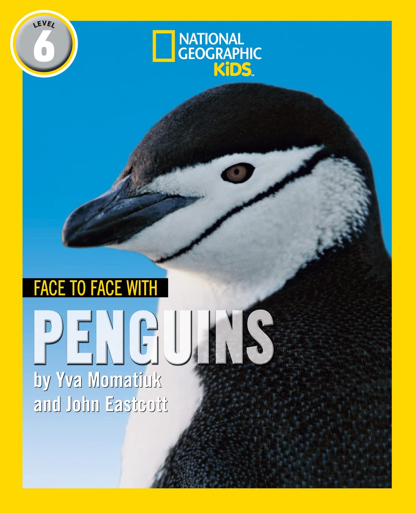 Ng Readers — Face To Face With Penguins: Level 6