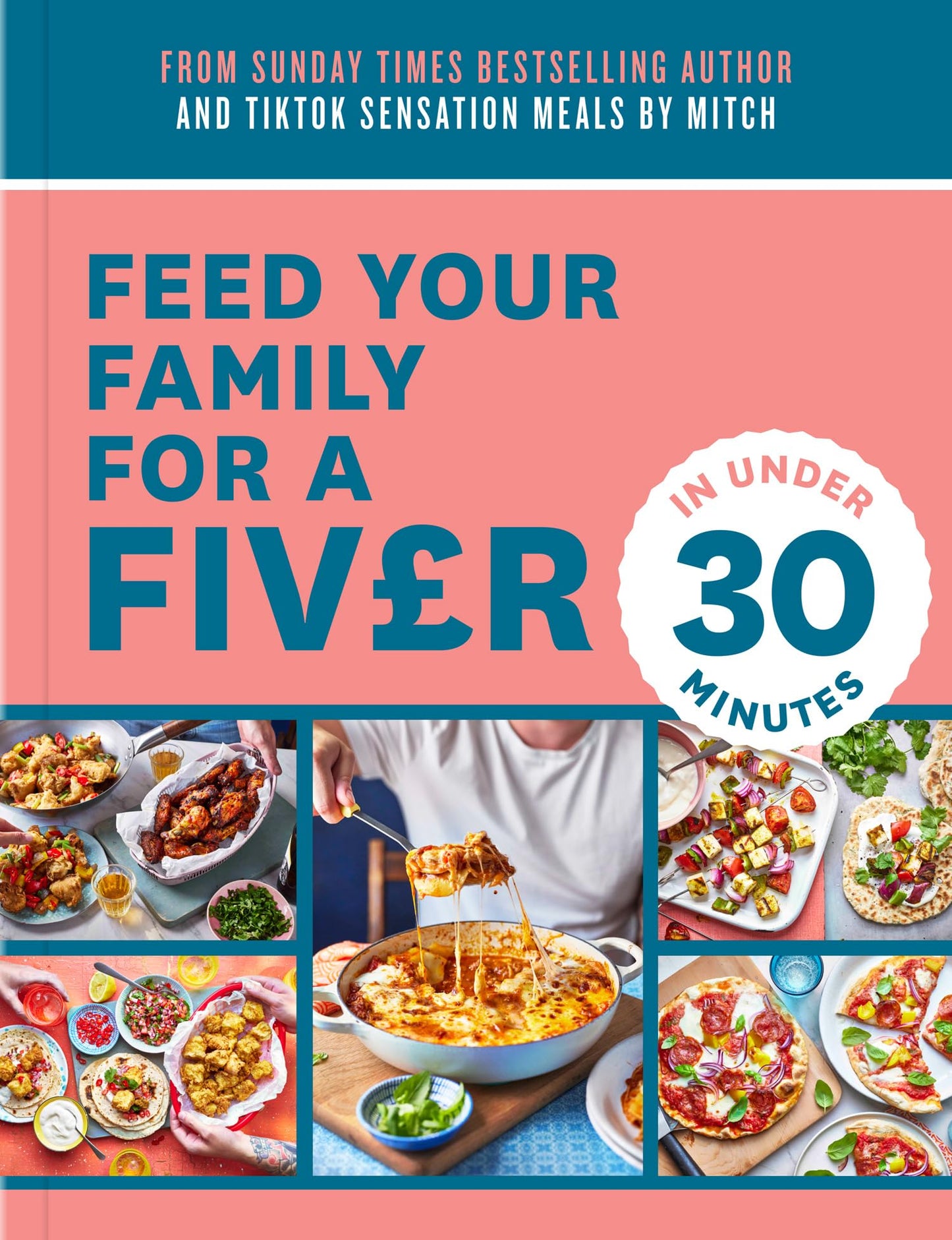 Feed Your Family For A Fiver In Under 30 Minutes]