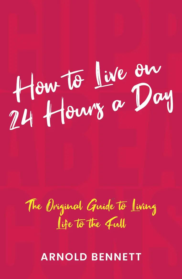 How To Live On 24 Hours A Day