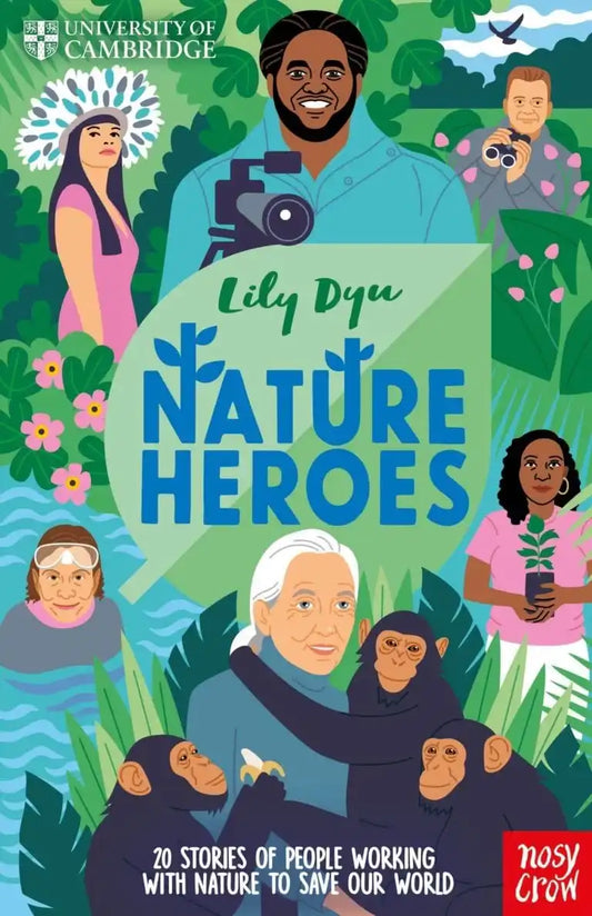 University Of Cambridge: Nature Heroes