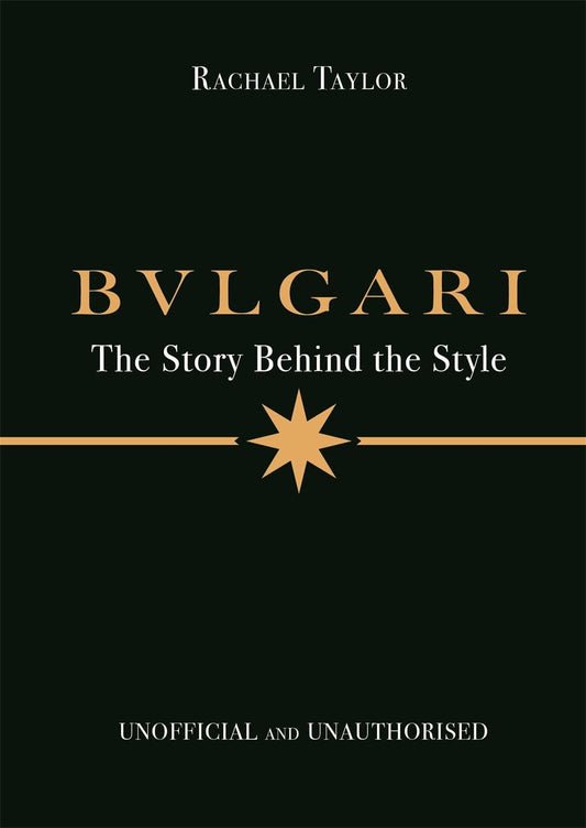 Bulgari: The Story Behind The Style
