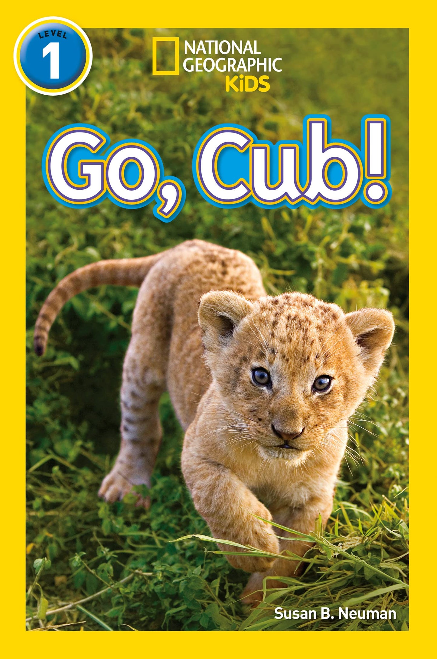 National Geographic Readers- Go, Cub]