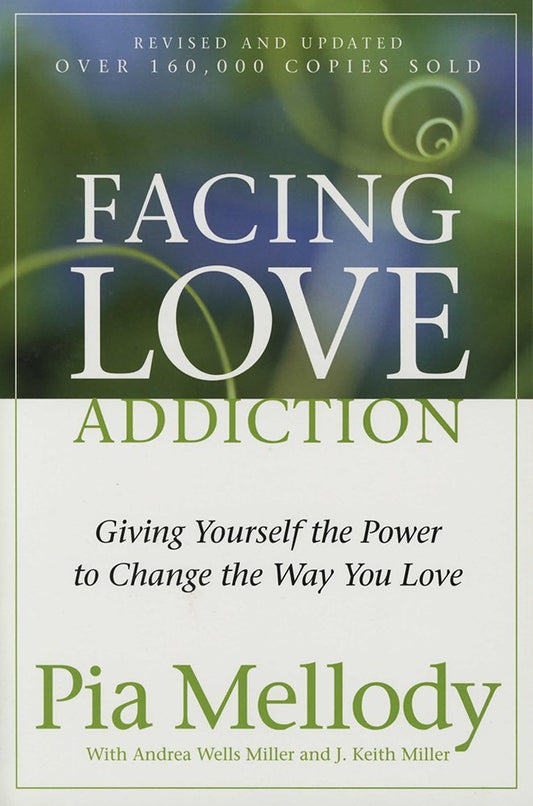 Facing Love Addiction  Reissue