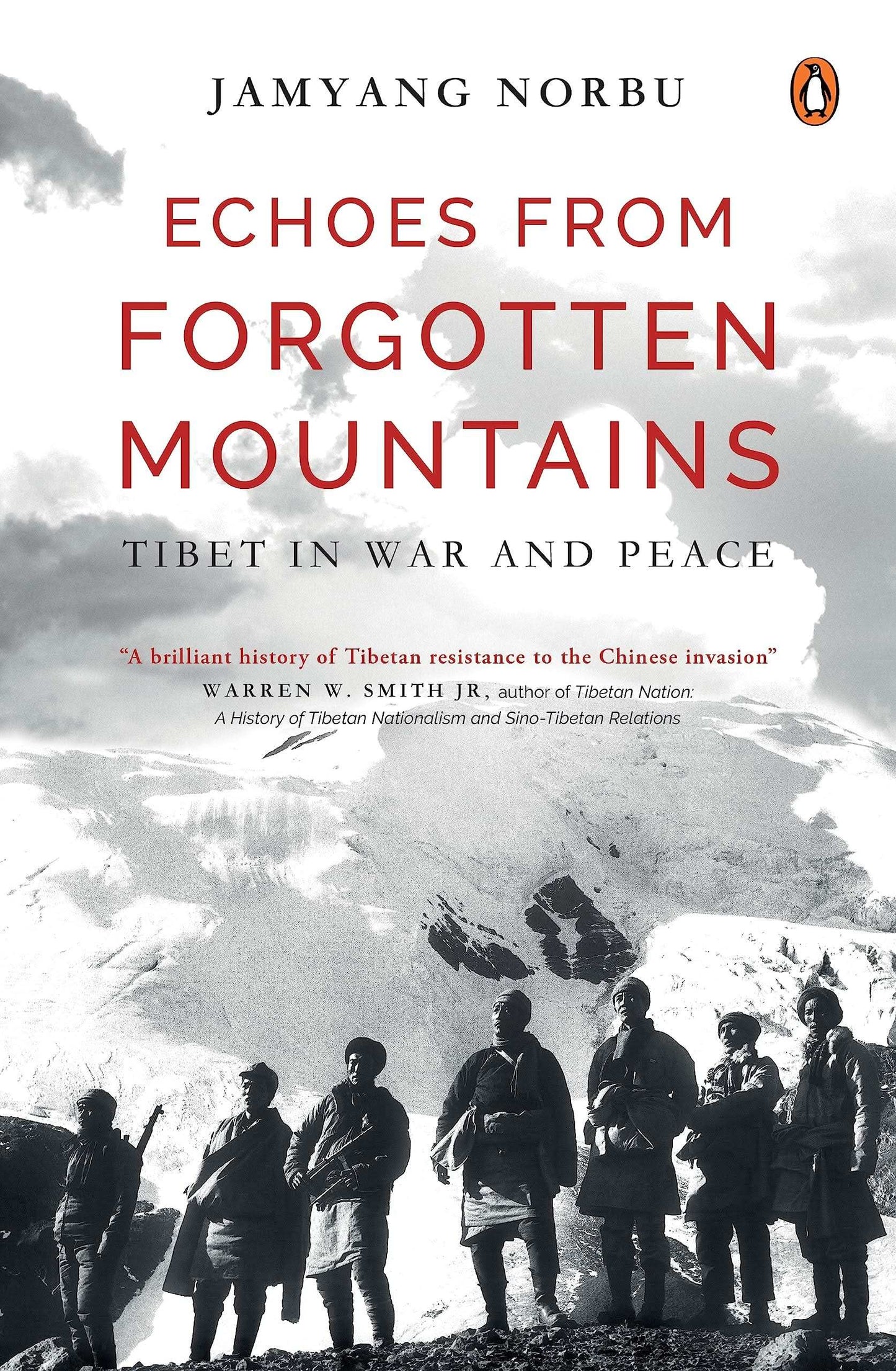 Echoes From  Forgotten Mountains: Tibet In War And Peace