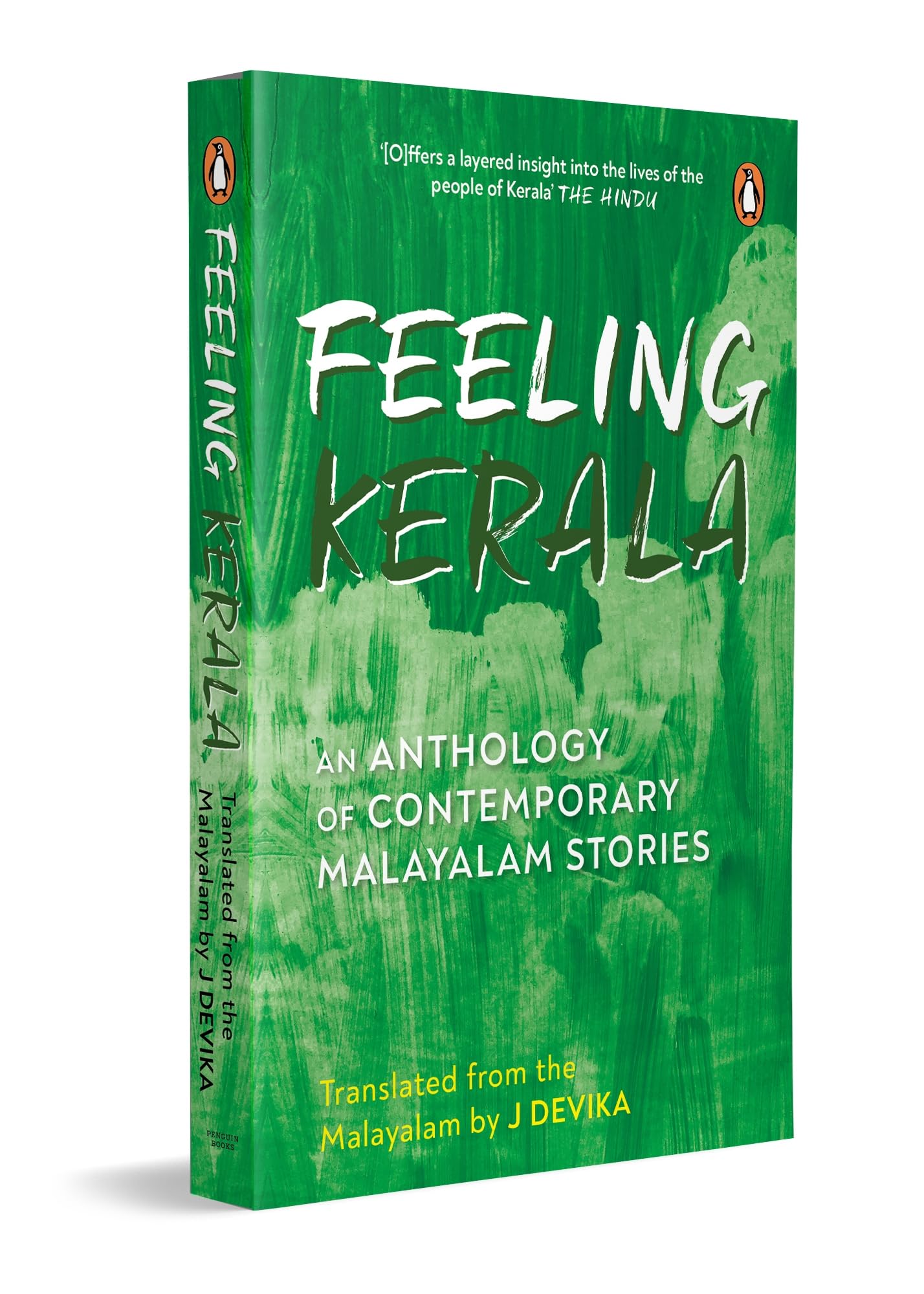 Feeling Kerala: An Anthology Of Contemporary Malayalam Stories**