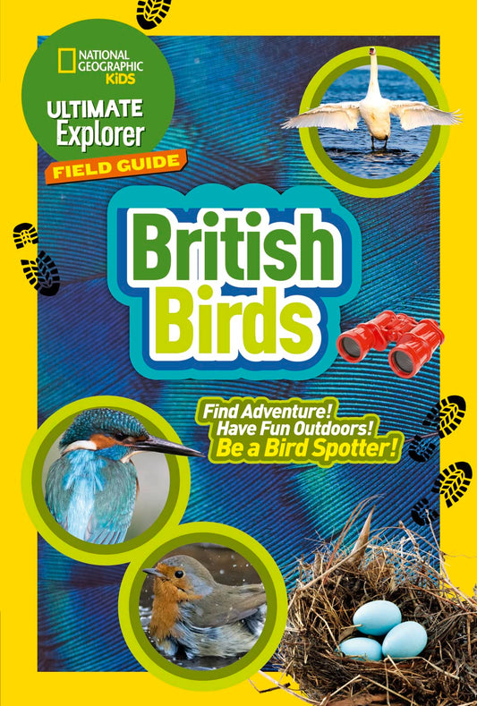 Ng Kids — Ultimate Explorer Field Guides British Birds: Find