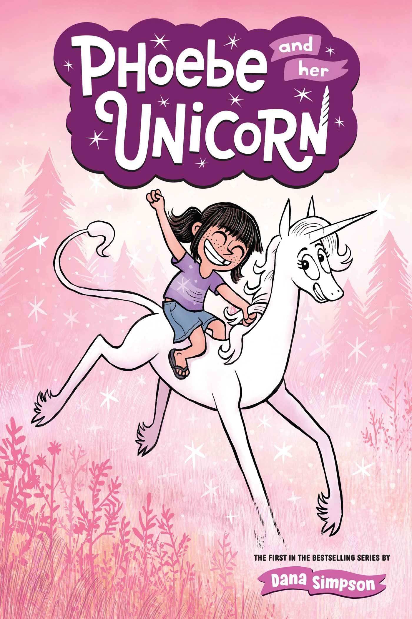 Phoebe And Her Unicorn (Phoebe And Her Unicorn Series Book 1)