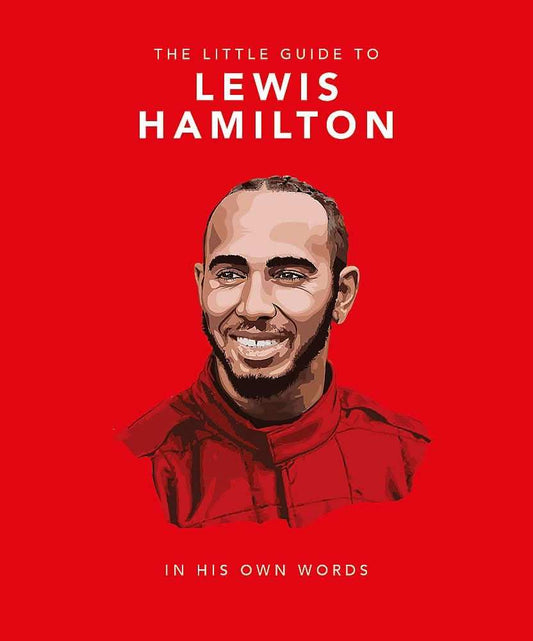 The Little Guide To Lewis Hamilton