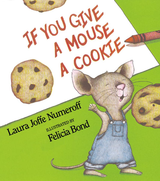 If You Give A Mouse A Cookie
