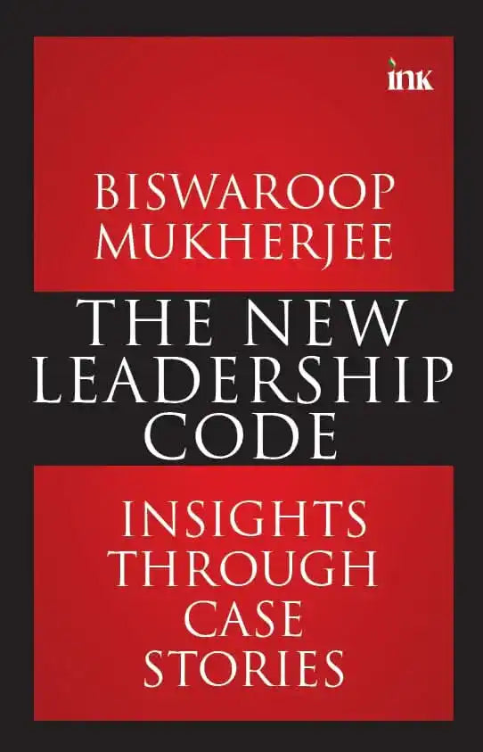 The New Leadership Code: Insights Through Case Stories