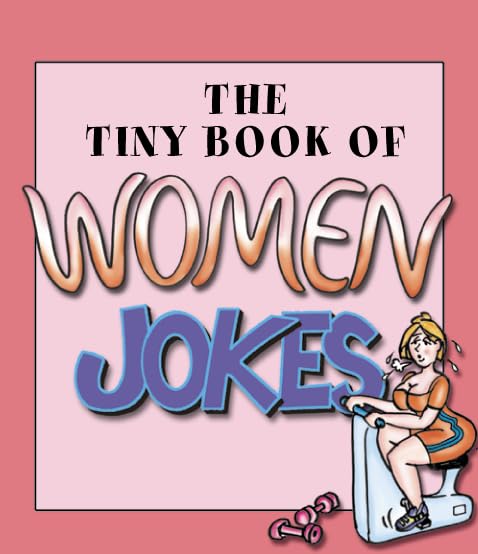 Tiny Book Of Women Jokes