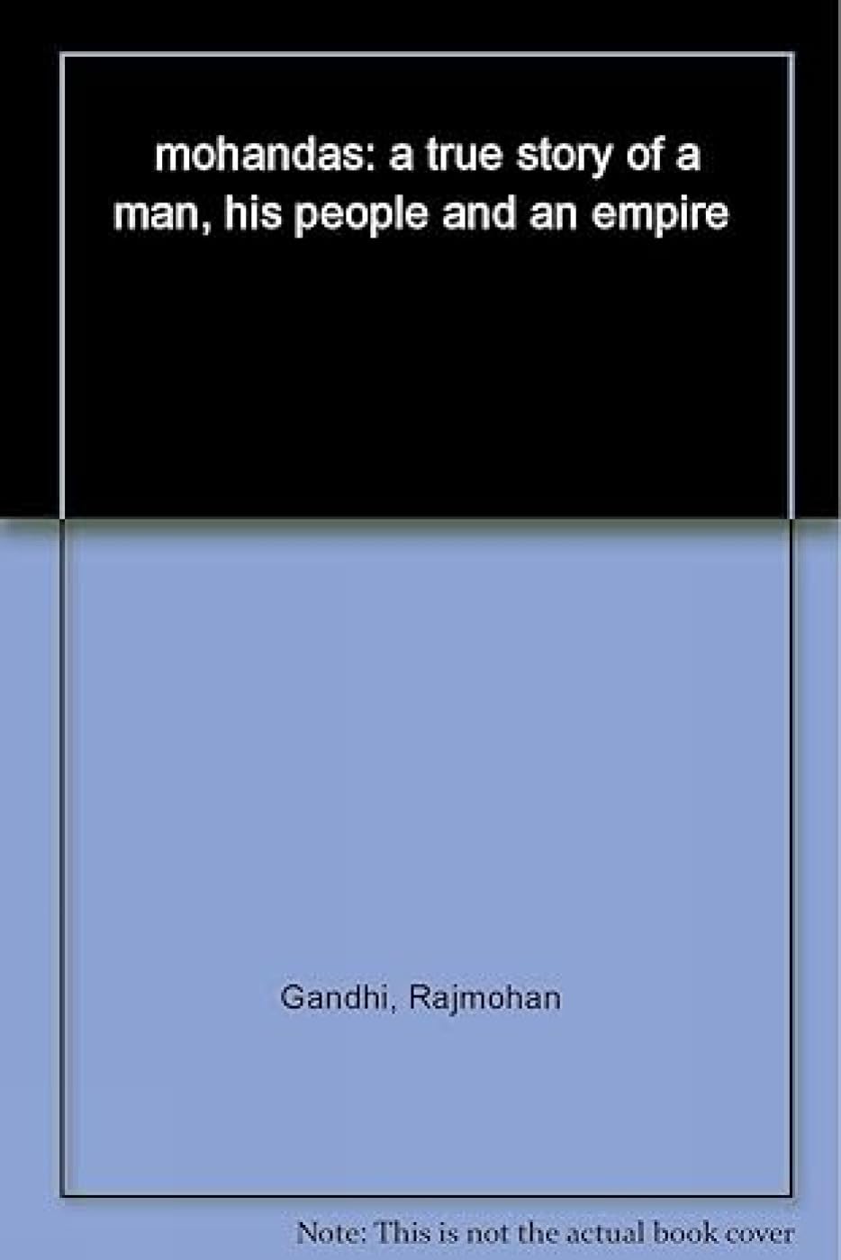 Mohandas:True Story of a Man, His People