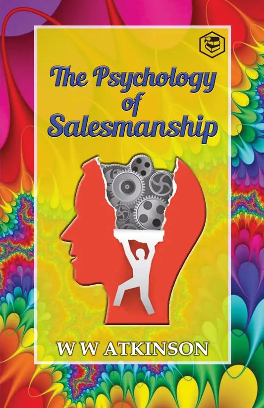 The Psychology Of Salesmanship