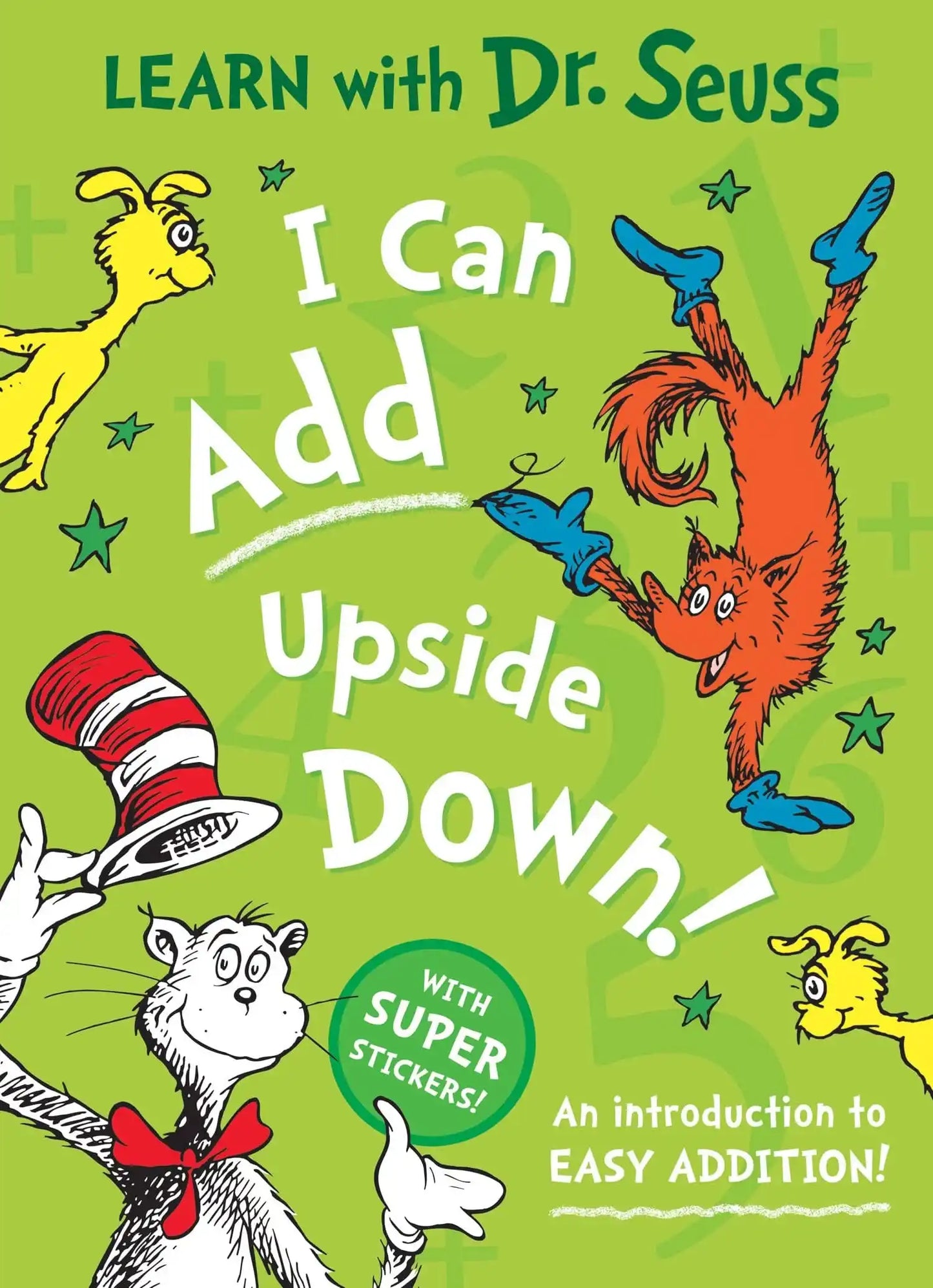 I Can Add Upside Down [Learn With Dr. Seuss Edition]