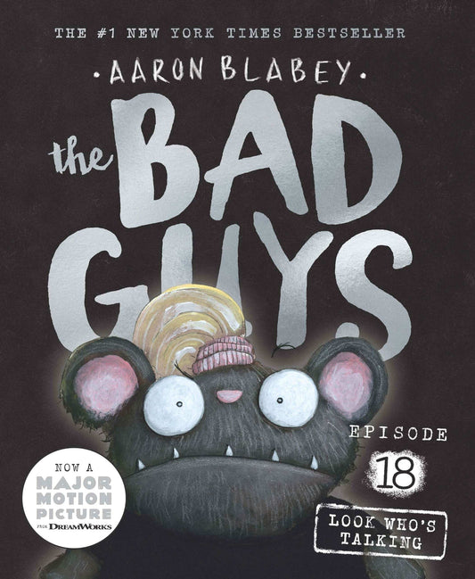 The Bad Guys Episode #18: Look Whos Talking