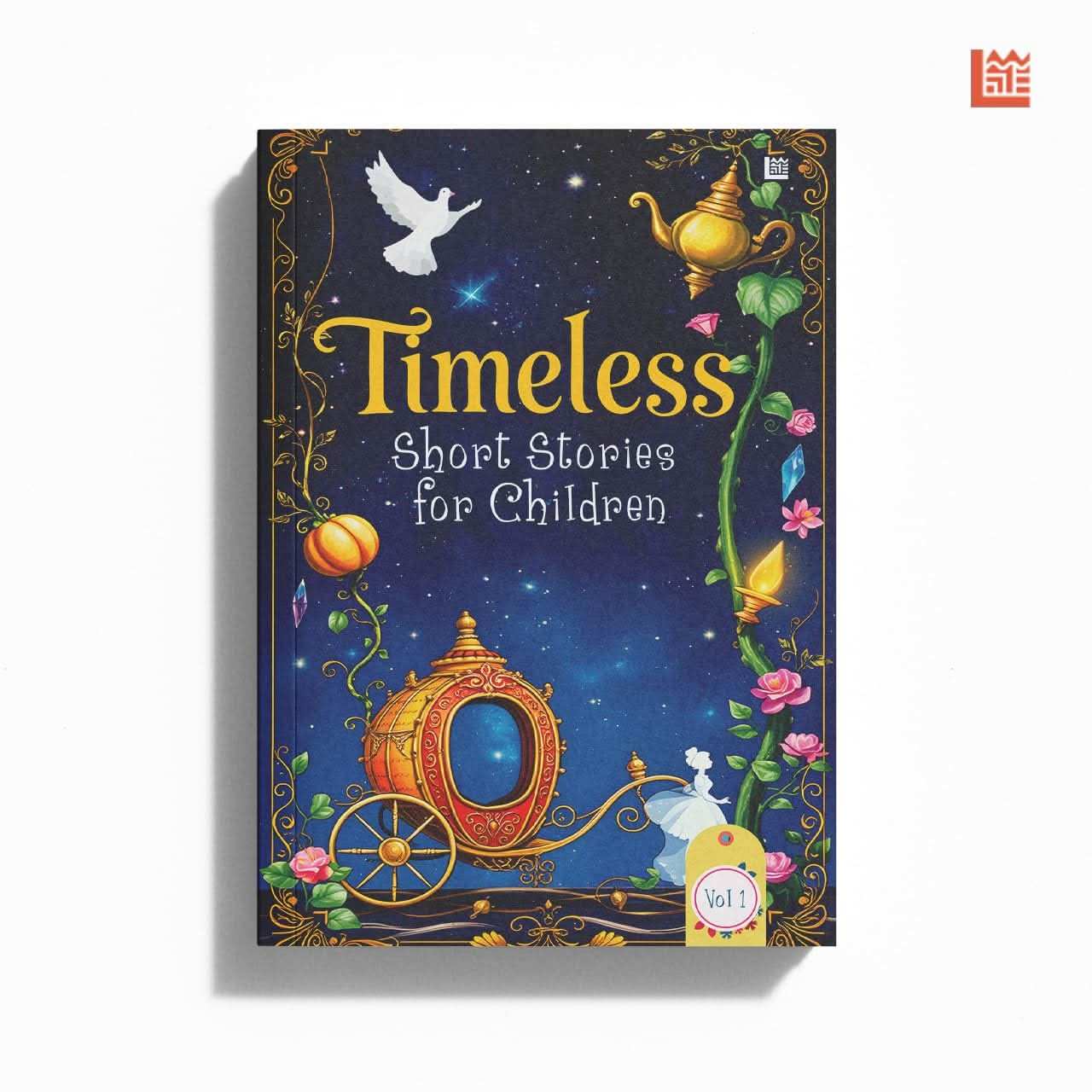 Timeless Short Stories For Children Vol 1