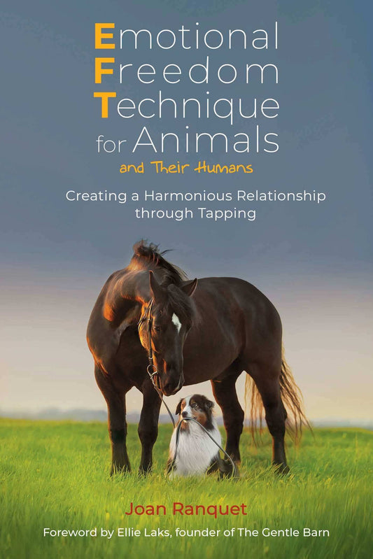 Emotional Freedom Technique For Animals And Their Humans