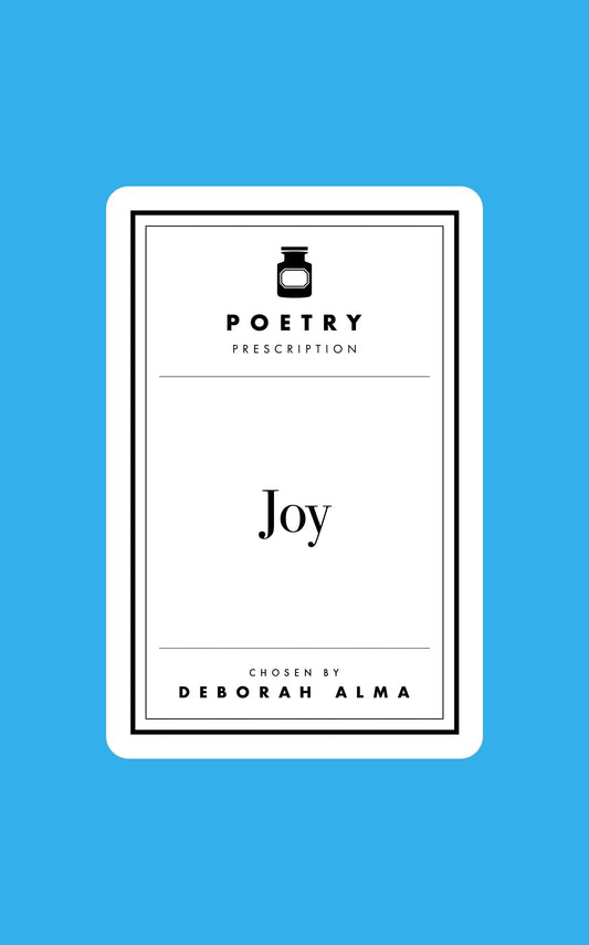 Poetry Prescription: Joy: 6