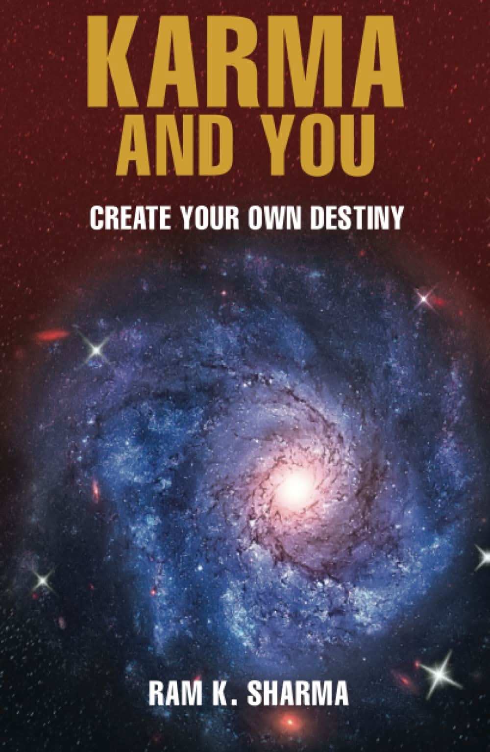 Karma And You Creat Your Own Destiny (Hb)