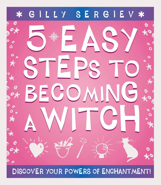5 Easy Steps To Becoming A Witch