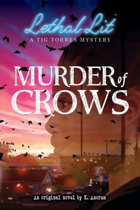 Lethal Lit, Ya Novel #1: Murder Of Crows