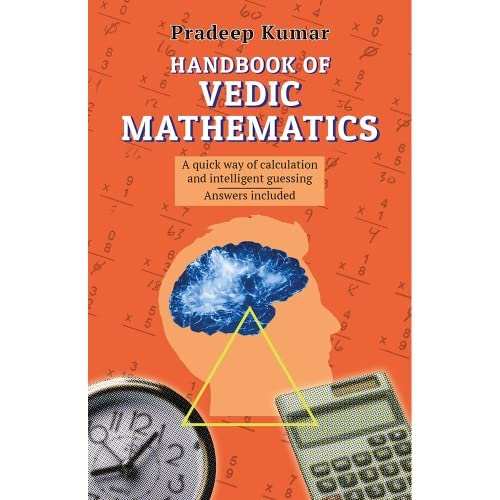 Handbook Of Vedic Mathematics