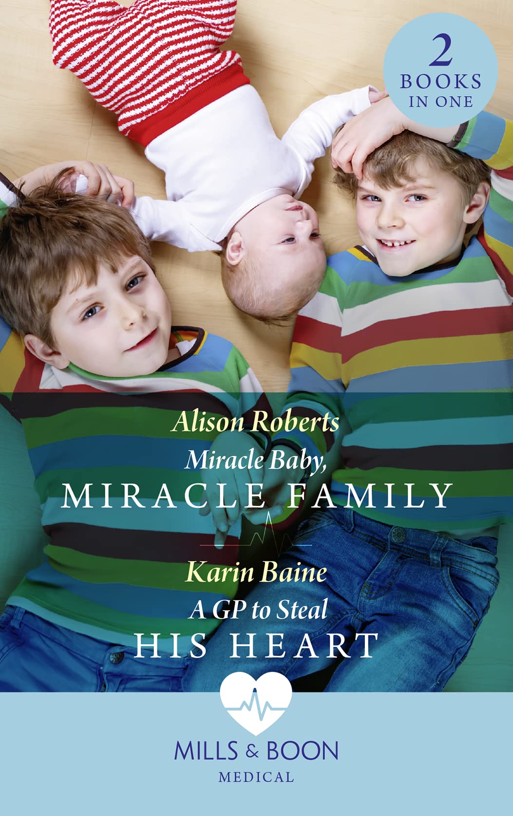 Miracle Baby, Miracle Family / A Gp To Steal His Heart