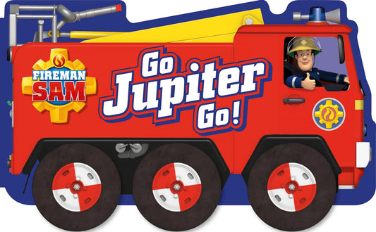 Fireman Sam: Go, Jupiter, Go] (A Shaped Board Book With Whee