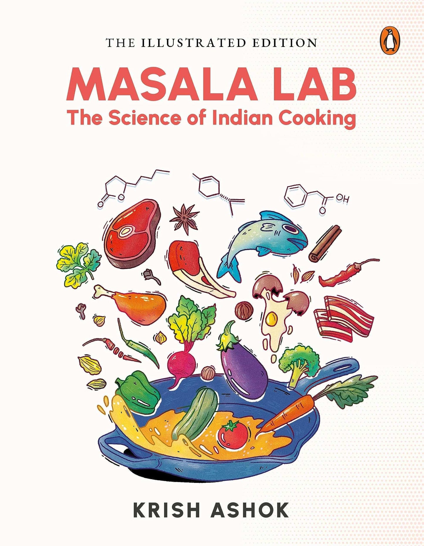 Masala Lab: The Science Of Indian Cooking (Illustrated Editon)