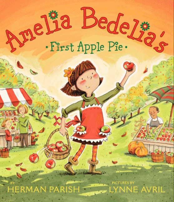 Amelia Bedelia'S First Apple Pie