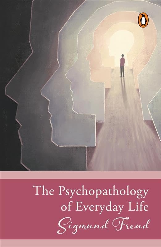 Psychopathology Of Everyday Life