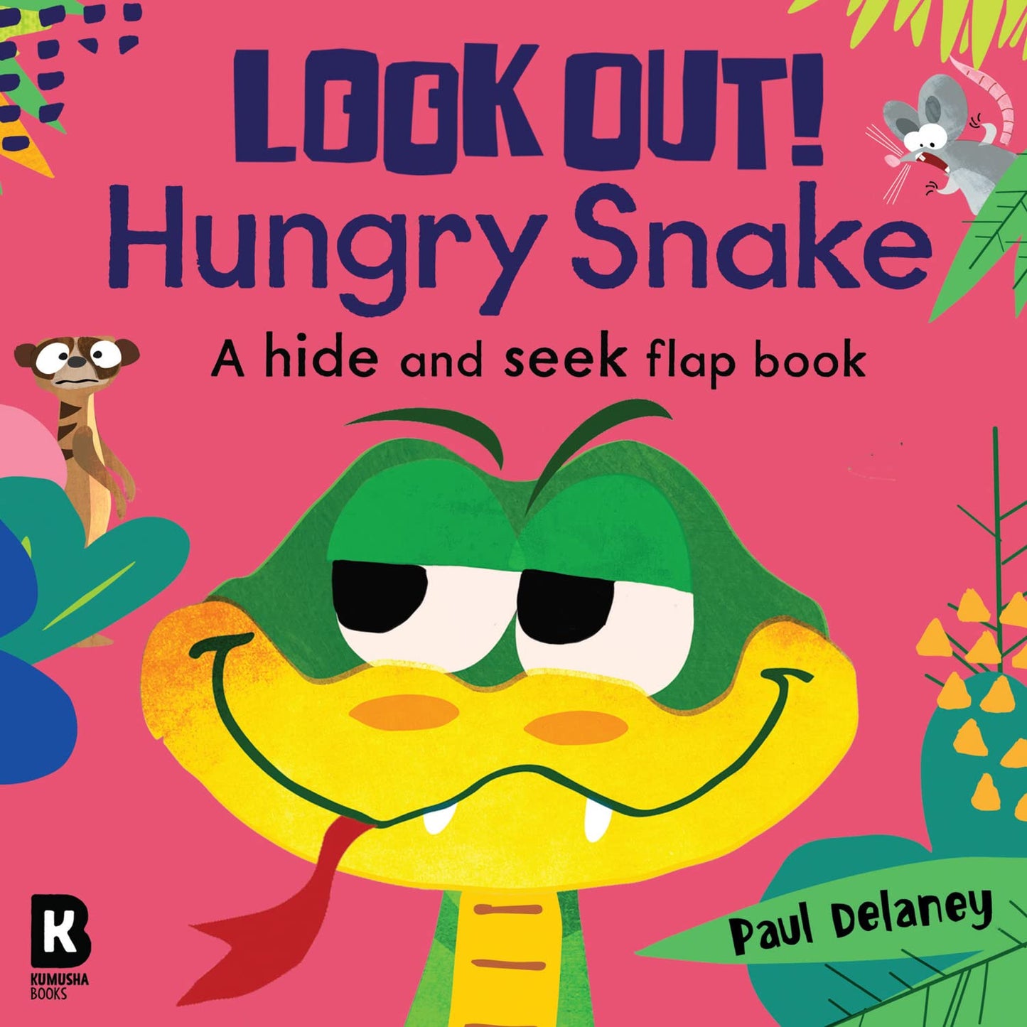 Look Out] Hungry Animals — Look Out] Hungry Snake