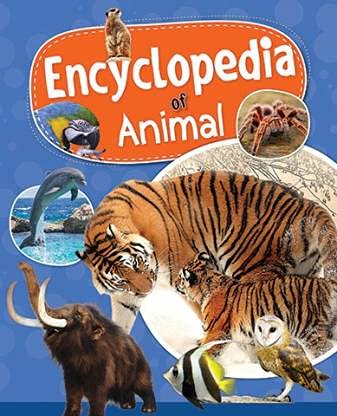 Encyclopedia of Animals.