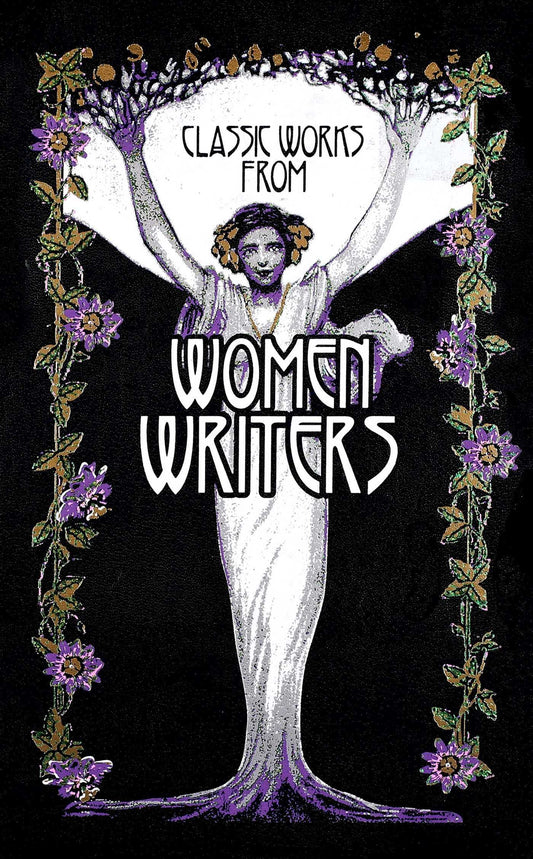 Classic Works From Women Writers (Leather-Bound Classics)