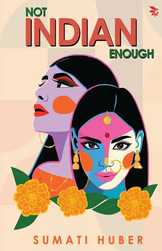 Not Indian Enough