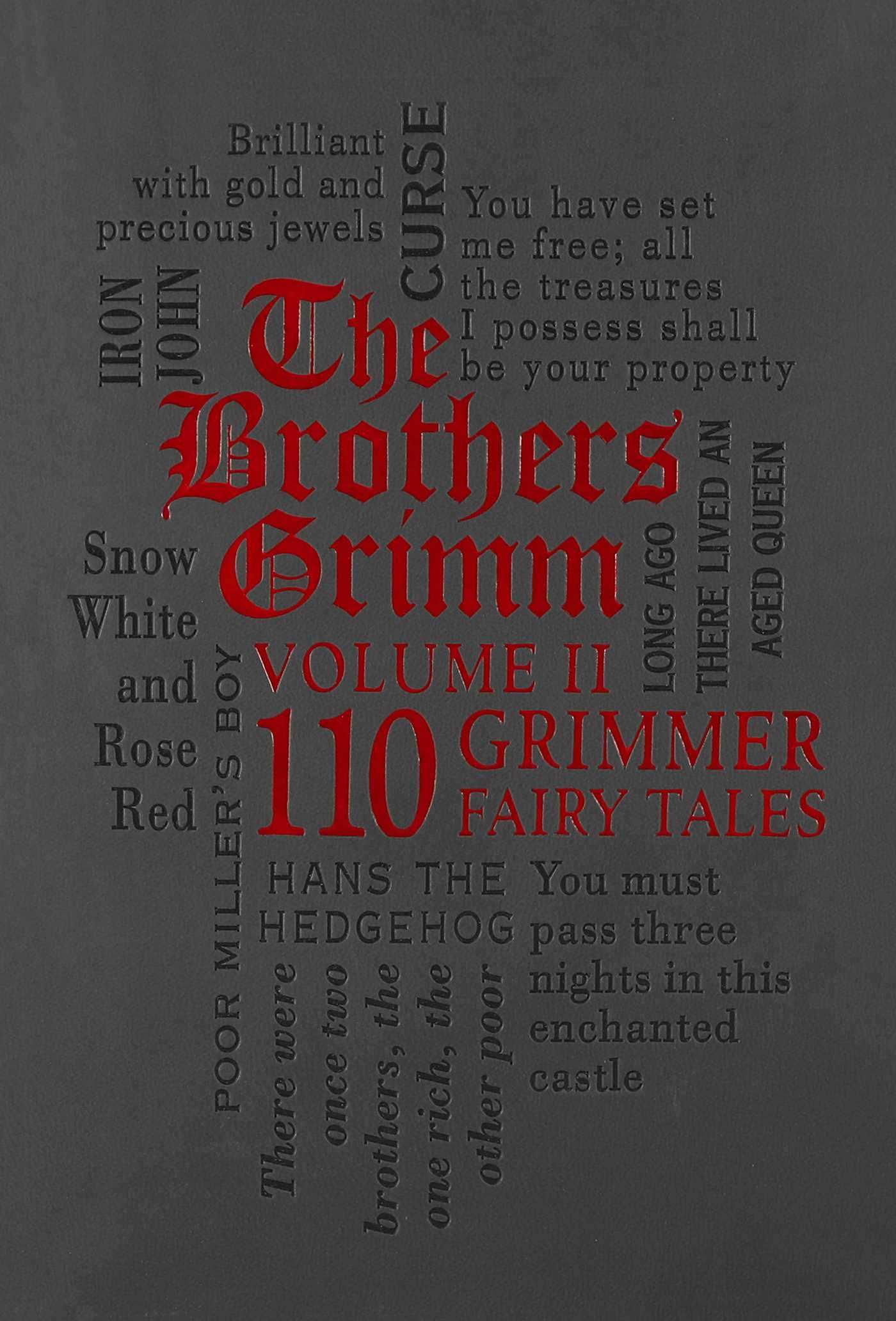 Brothers Grimm Volume 2: 110 Grimmer Fairy Tales