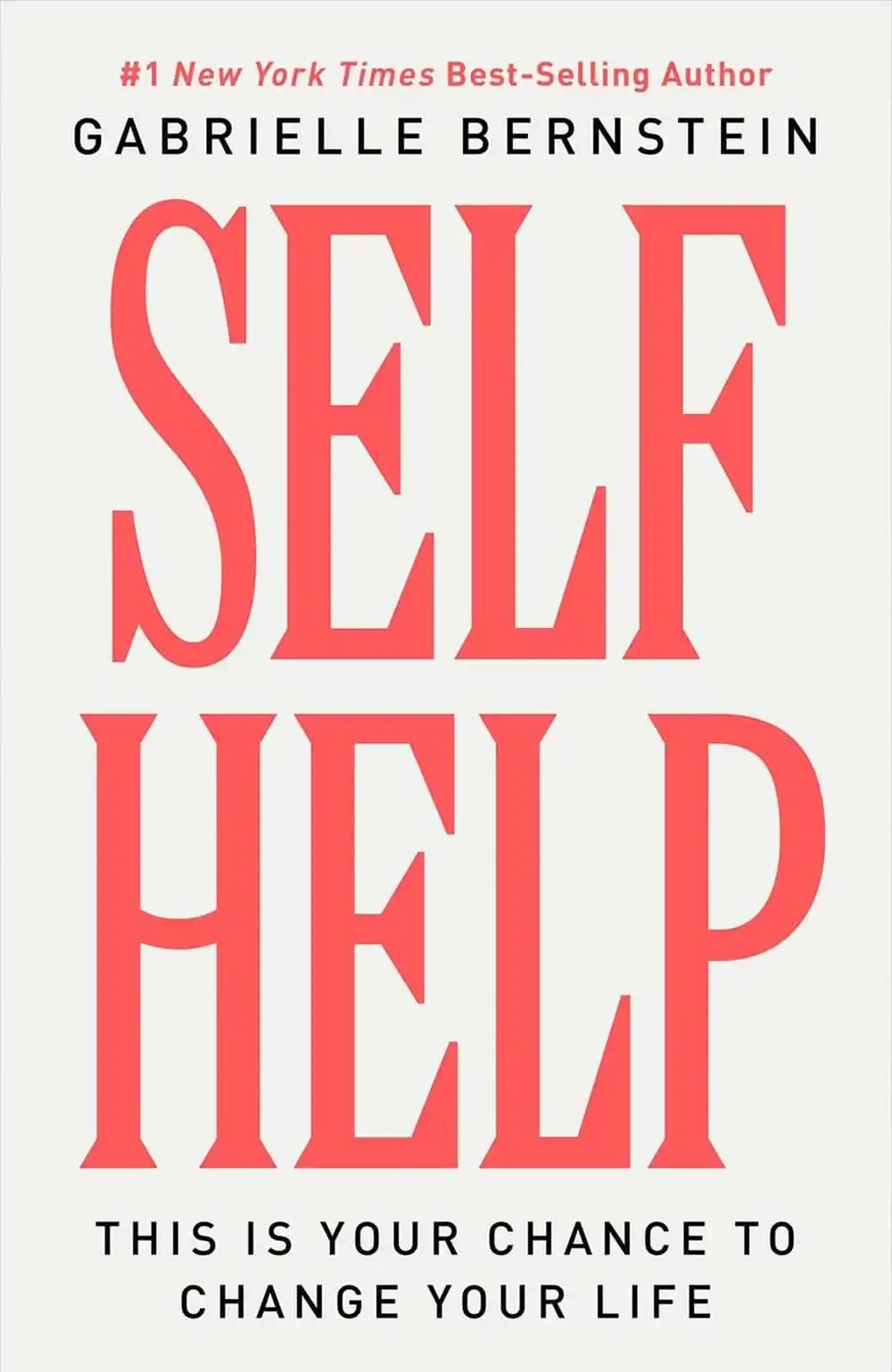 Self Help: This Is Your Chance To Change Your Life