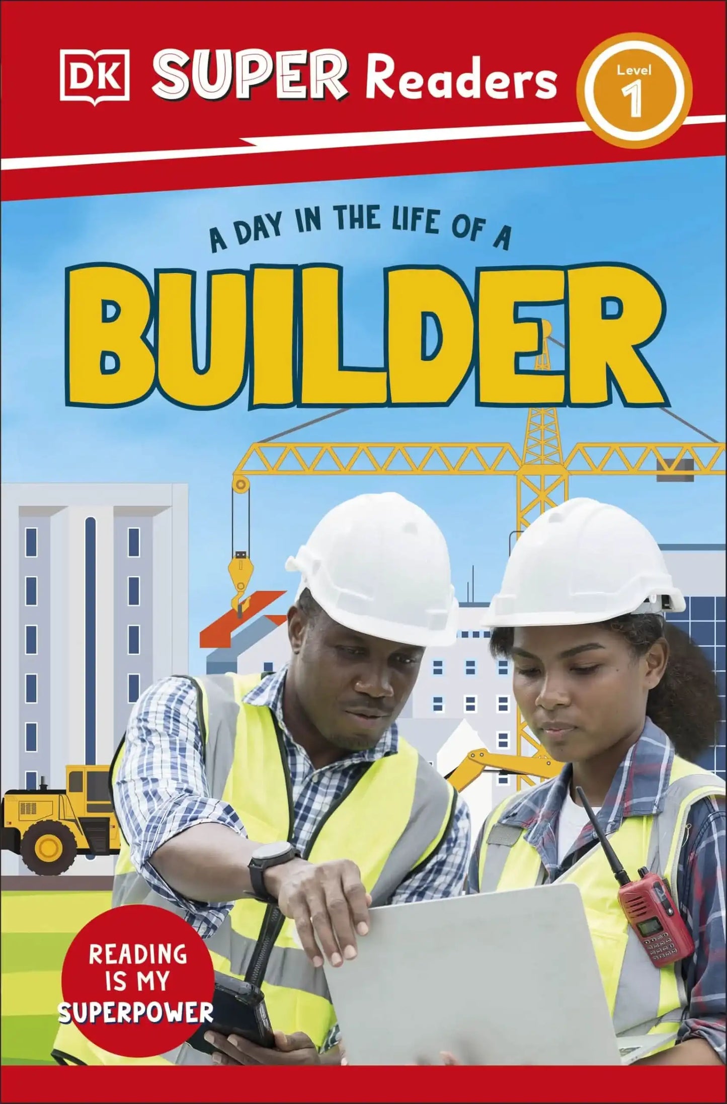 Dk Super Readers Level 1 A Day In The Life Of A Builder