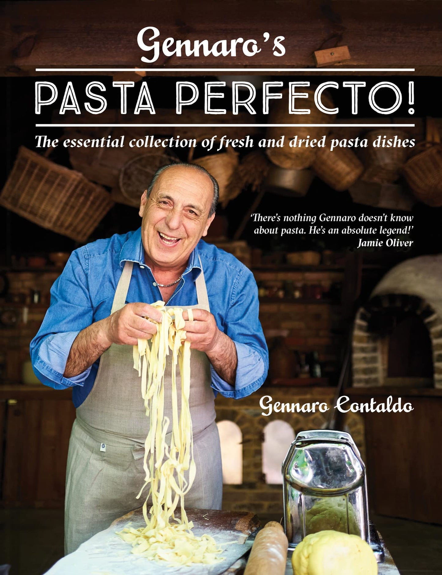 Gennaro’S Pasta Perfecto]: The Essential Collection Of Fresh