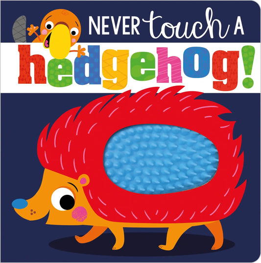Never Touch A Hedgehog!