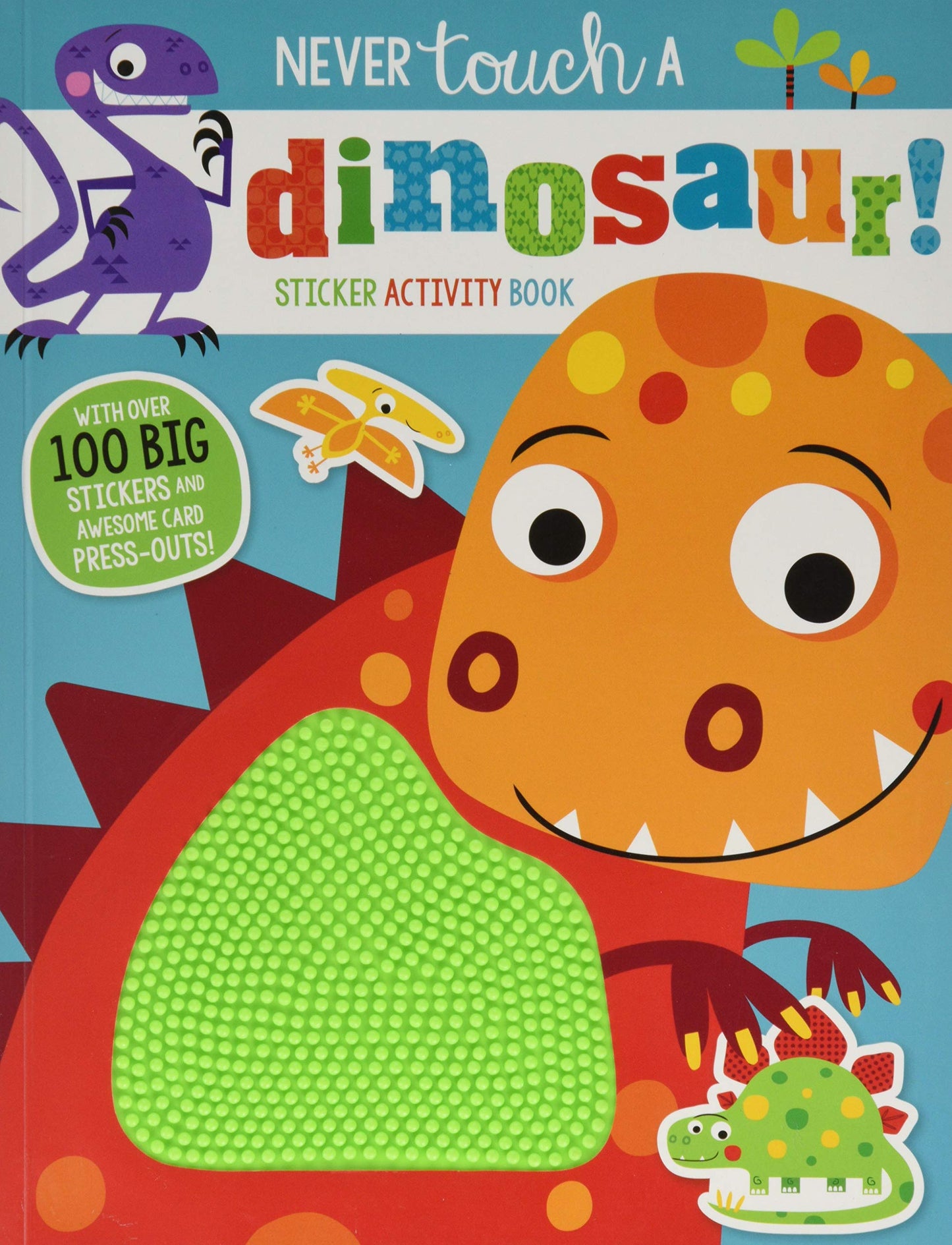 Sticker Activity Book Never Touch A Dinosaur!