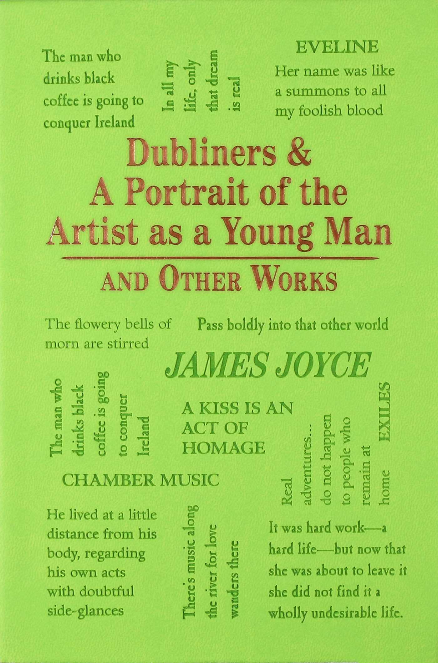 Dubliners & A Portrait Of The Artist As A Young Man And Other Works